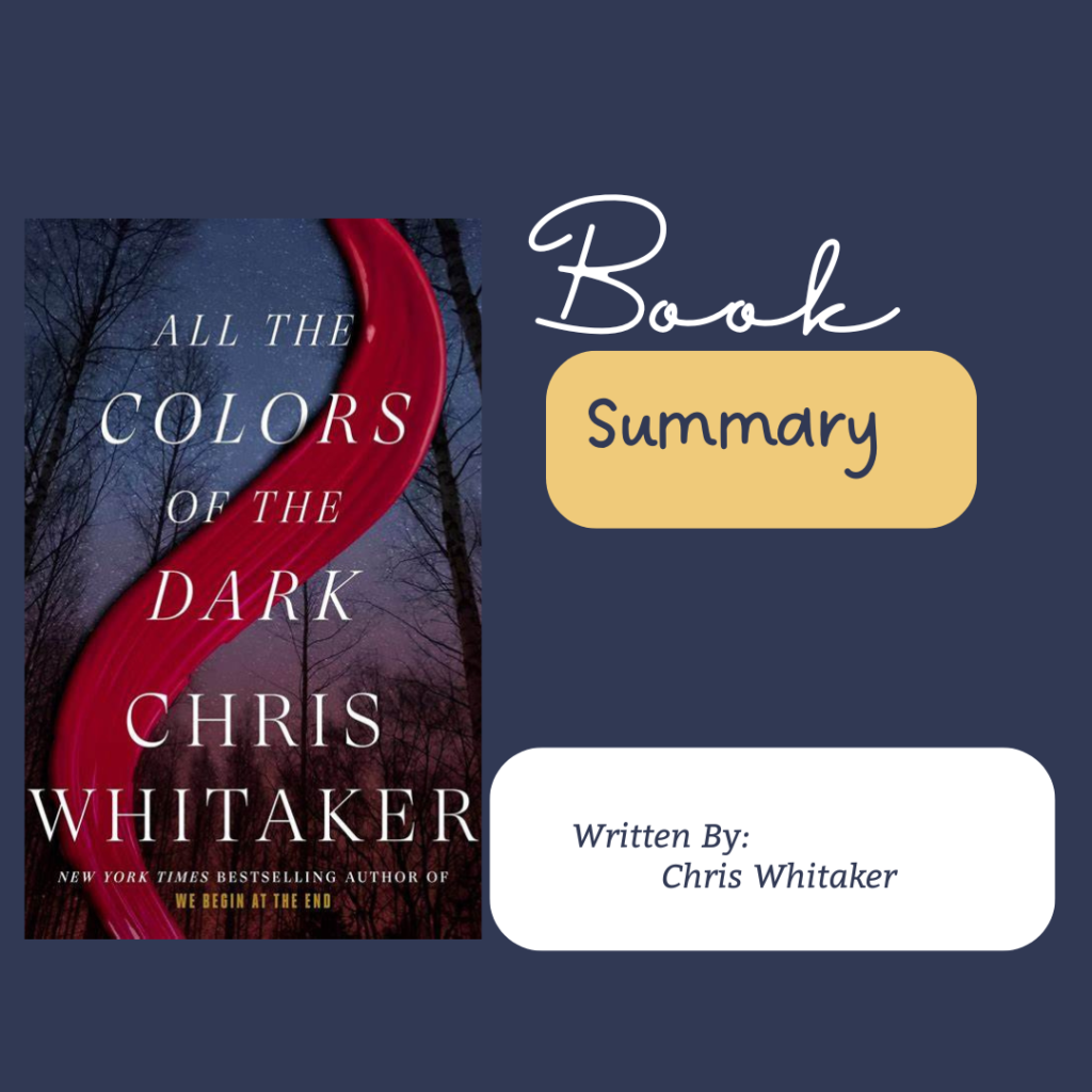 All the Colors of the Dark Summary - The Book Summary